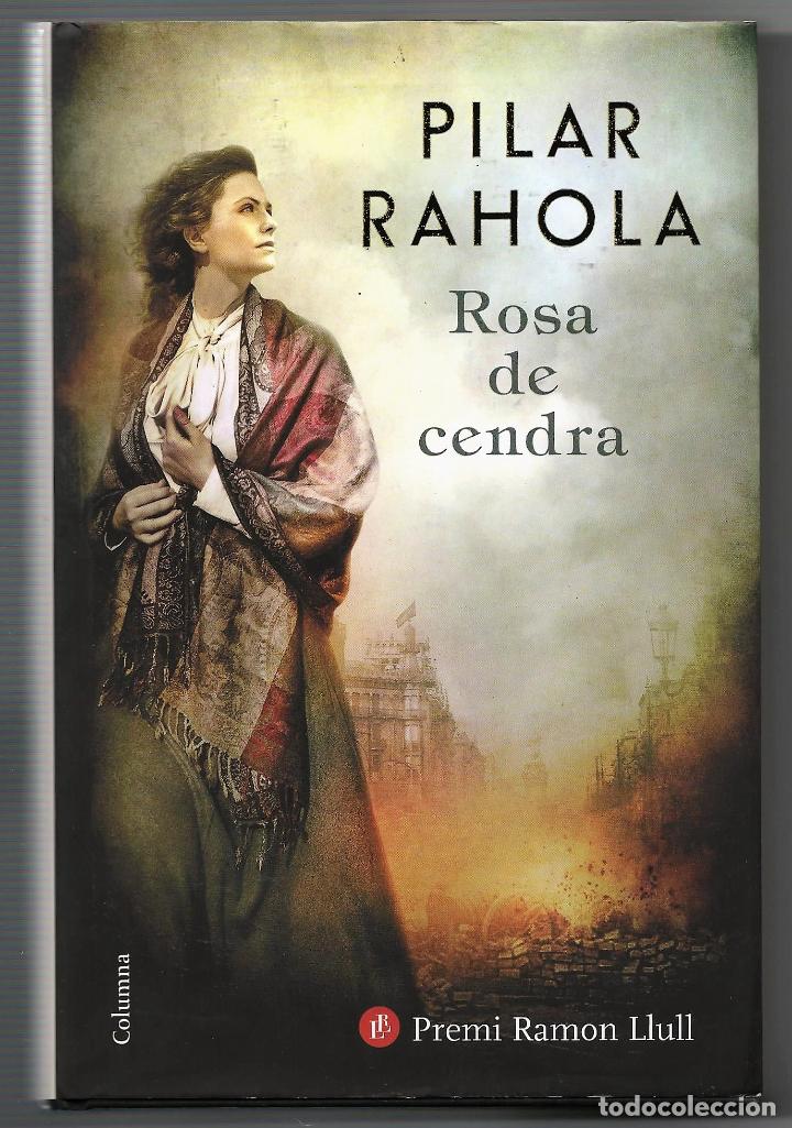 Libros: Rosa de cendra - Pilar Rahola - Foto 1