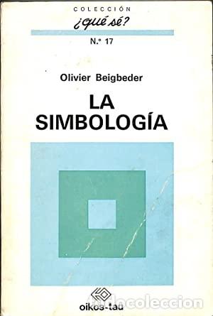 Libros: LA SIMBOLOG&Iacute;A - Beigbeder,Olivier - Foto 1