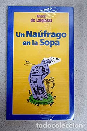 Libros: UN NA&Uacute;FRAGO EN LA SOPA - De Laiglesia,&Aacute;lvaro - Foto 1