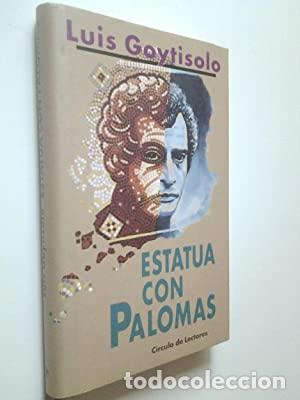Libros: ESTATUA CON PALOMAS - Goytisolo,Luis - Foto 1