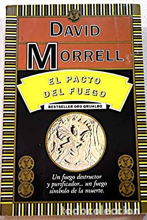 Libros: EL PACTO DEL FUEGO - Morrell,David - Foto 1