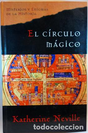 Libros: EL C&Iacute;RCULO M&Aacute;GICO - Neville,Katherine - Foto 1