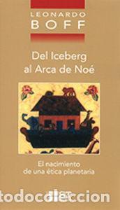Libros: DEL ICEBERG AL ARCA DE NO&Eacute; - Boff,Leonardo - Foto 1