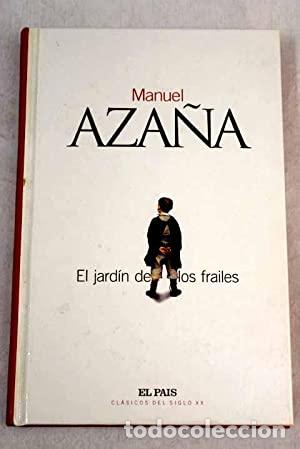Libros: EL JARD&Iacute;N DE LOS FRAILES - Aza&ntilde;a,Manuel - Foto 1