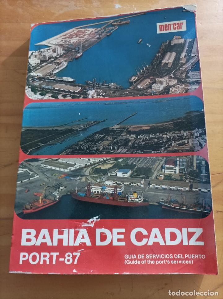 Livres: BAH&Iacute;A DE C&Aacute;DIZ.PORT-87.GUIA DE SERVICIOS DEL PUERTO.229 P&Aacute;GINAS.