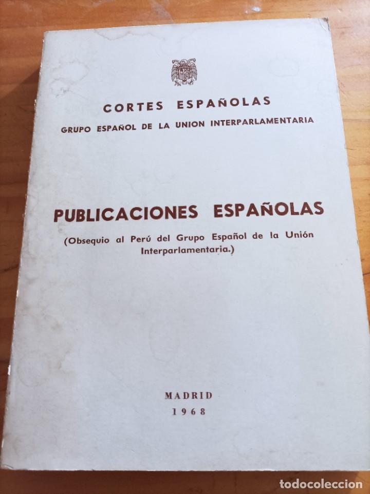 Livres: CORTES ESPA&Ntilde;OLAS.RELACION DE PUBLICACIONES ESPA&Ntilde;OLAS QUE EL GRUPO ESPA&Ntilde;OL DE LA UNION......