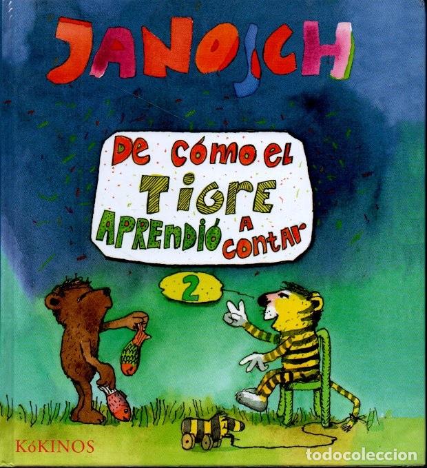 Libros: DE C&Oacute;MO EL TIGRE APRENDI&Oacute; A CONTAR. - JANOSCH. - Foto 1