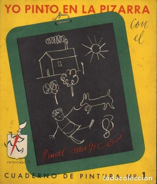 Libros: YO PINTO EN LA PIZARRA CON EL PINCEL MAGICO. - ANONIMO. - Foto 1