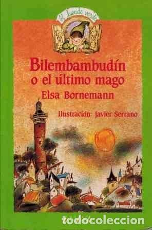 Libros: Bilembambud&iacute;n o el &uacute;ltimo mago - Elsa Bornemann - Foto 1