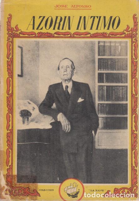 Libros: AZOR&Iacute;N. &Iacute;NTIMO - ALFONSO, JOS&Eacute; - Foto 1
