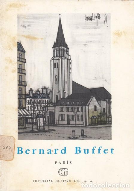 Libros: BERNARD BUFFET. PAR&Iacute;S - BAUER, G&Eacute;RARD - Foto 1