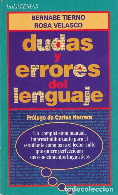 Libros: DUDAS Y ERRORES DEL LENGUAJE - TIERNO, BERNAB&Eacute;; VELASCO, ROSA - Foto 1