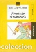 Libros: FERNANDO EL TEMERARIO - VELASCO, JOSE LUIS - Foto 1