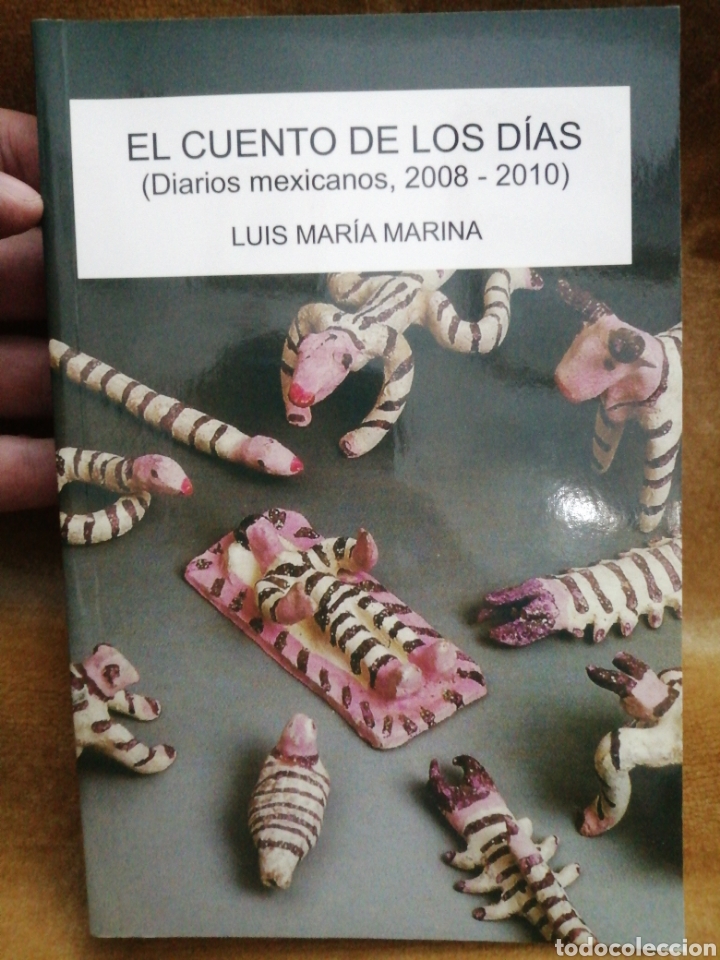 Libros: El cuento de los d&iacute;as (diarios mexicanos, 2008-2010)