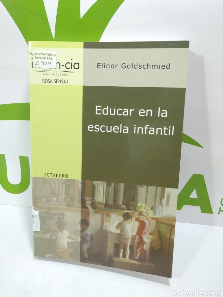 Libros: Educar en la escuela infantil. Elinor Goldschmied. Octaedro. - Foto 1