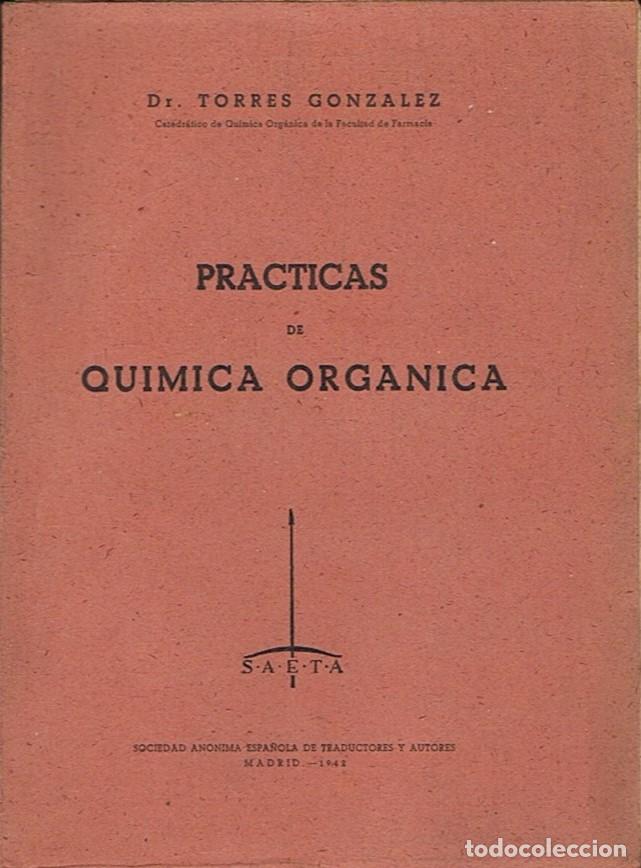 Libros: PR&Aacute;CTICAS DE QU&Iacute;MICA ORG&Aacute;NICA. - Gonz&aacute;lez. Torres, - Foto 1