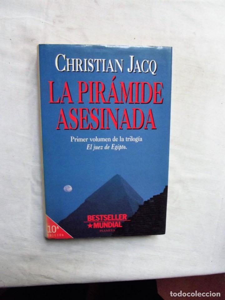 Libros: LA PIRAMIDE ASESINADA DE CHRISTIAN JACQ - Foto 1