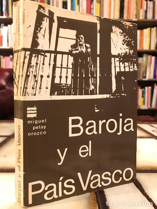 Libros: Baroja y el Pa&iacute;s Vasco. Miguel Pelay Orozco - Foto 1