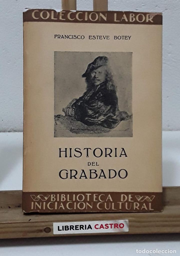 Libros: Historia del grabado - Francisco Esteve Botey - Foto 1
