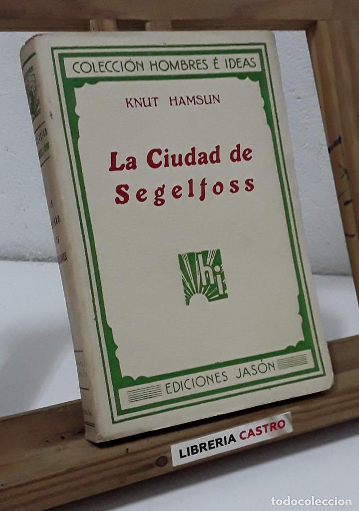 Libros: La ciudad de Segelfoss - Knut Hamsun - Foto 1