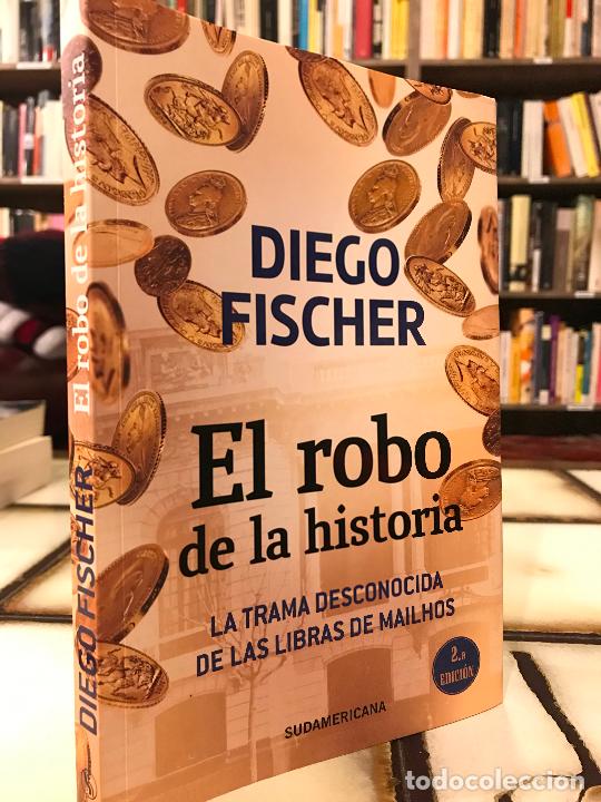 Libros: El robo de la historia. Diego Fischer - Foto 1