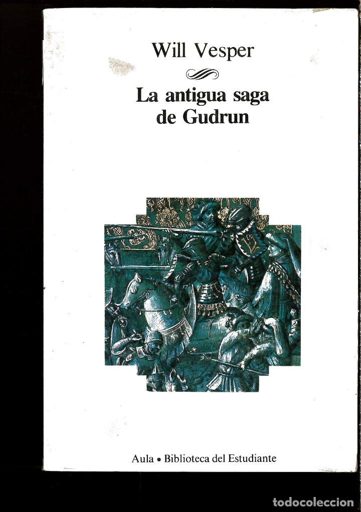 Libros: ANTIGUA SAGA DE GUDRUN - LA - VESPER, WILL - Foto 1