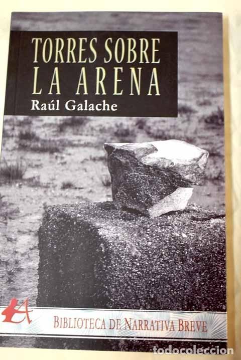 Libros: Torres sobre la arena.- Galache, Ra&uacute;l - Foto 1