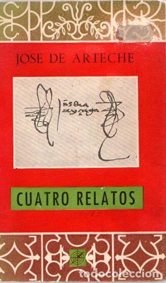 Libros: Cuatro relatos - Arteche, Jose de - Foto 1