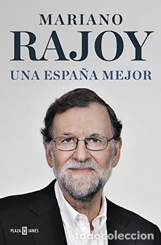 Libros: Una Espa&ntilde;a mejor - Rajoy, Mariano - Foto 1