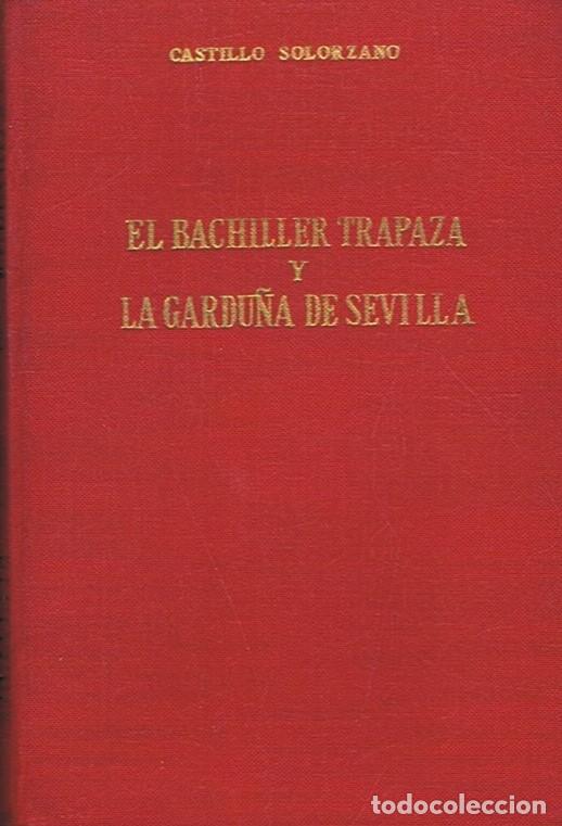 Libros: EL BACHILLER TRAPAZA Y LA GARDU&Ntilde;A DE SEVILLA. - Solorzano. Castillo,