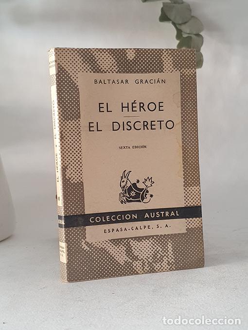 Libros: El h&eacute;roe. El discreto. Colecci&oacute;n Austral, 49. - GRACI&Aacute;N, Baltasar. - Foto 1