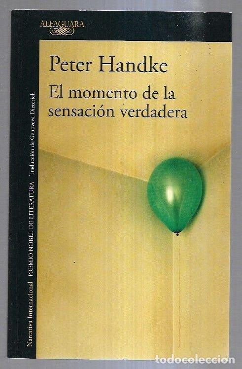 Libros: MOMENTO DE LA SENSACION VERDADERA - EL - HANDKE, PETER - Foto 7