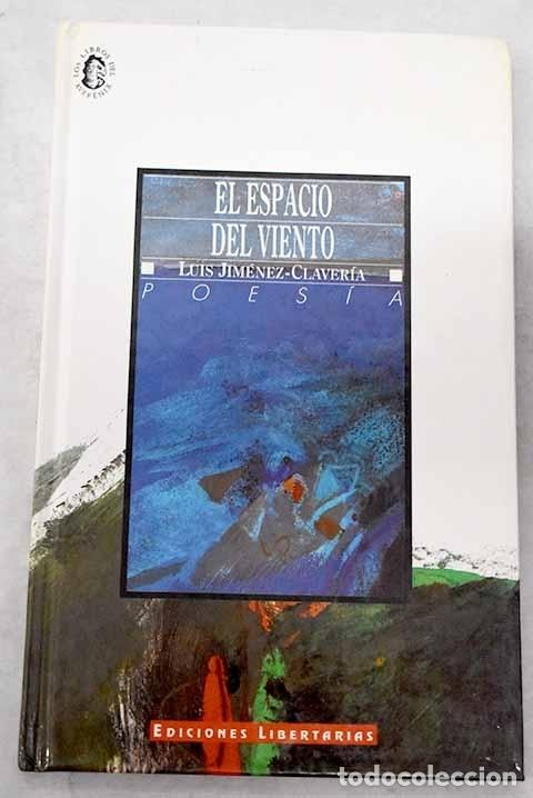 Libros: El espacio del viento.- Jim&eacute;nez-Claver&iacute;a, Luis - Foto 1