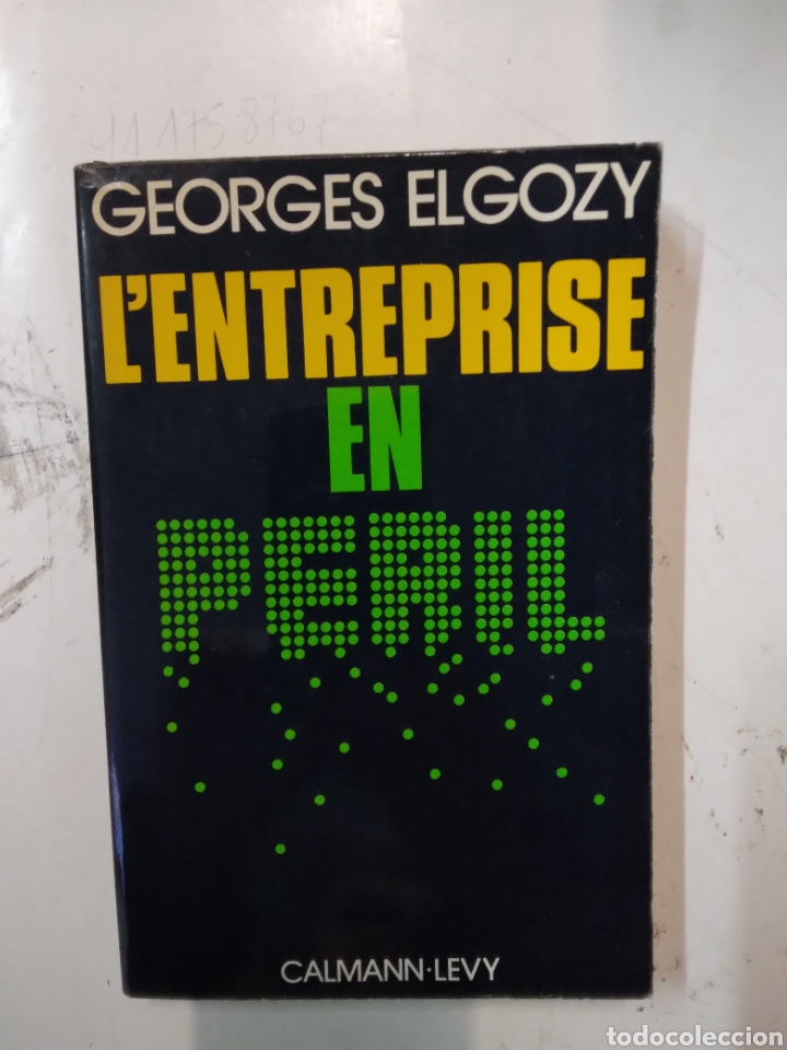 Libros: Georges Elgozy, Lenterprise en peril, Calmann Levy - Foto 1