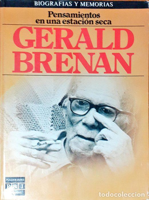 Libros: Pensamientos en una estaci&oacute;n seca - BRENAN, GERALD - Foto 1
