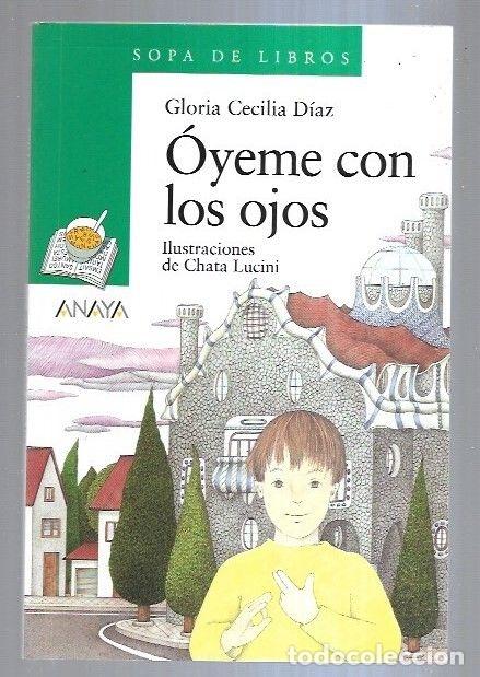 Libros: OYEME CON LOS OJOS - DIAZ, GLORIA CECILIA - Foto 2