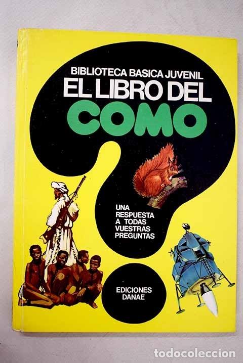 Libros: Biblioteca b&aacute;sica juvenil, tomo 2: El libro del c&oacute;mo.- Zanini, Giuseppe - Foto 1