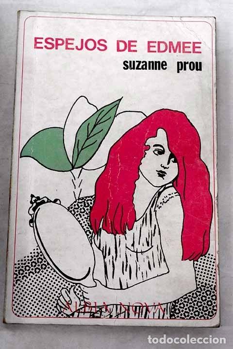 Libros: Espejos de Edm&eacute;e.- Prou, Suzanne - Foto 1