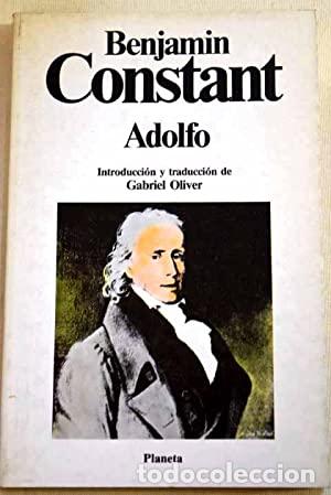 Libros: ADOLFO Introduccion y traduccion de Gabriel Oliver - Constant,Benjamin - Foto 1