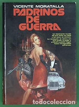 Libros: PADRINOS DE GUERRA - Moratalla,Vicente - Foto 1