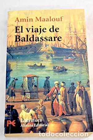 Libros: EL VIAJE DE BALDASSARE - Maalouf,Amin - Foto 1