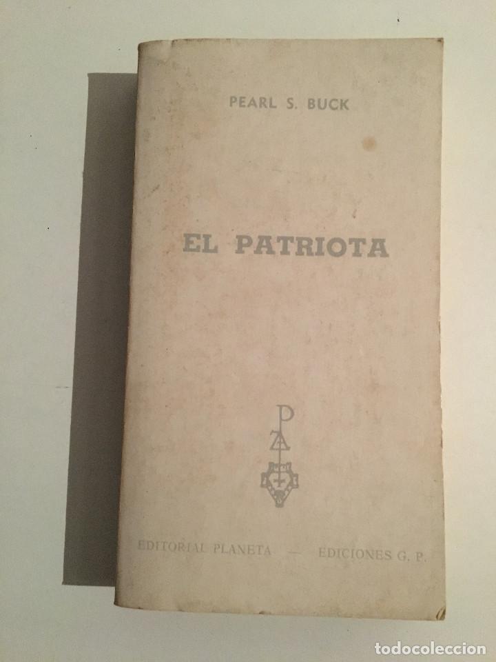 Libros: EL PATRIOTA - PEARL S. BUCK - Foto 1