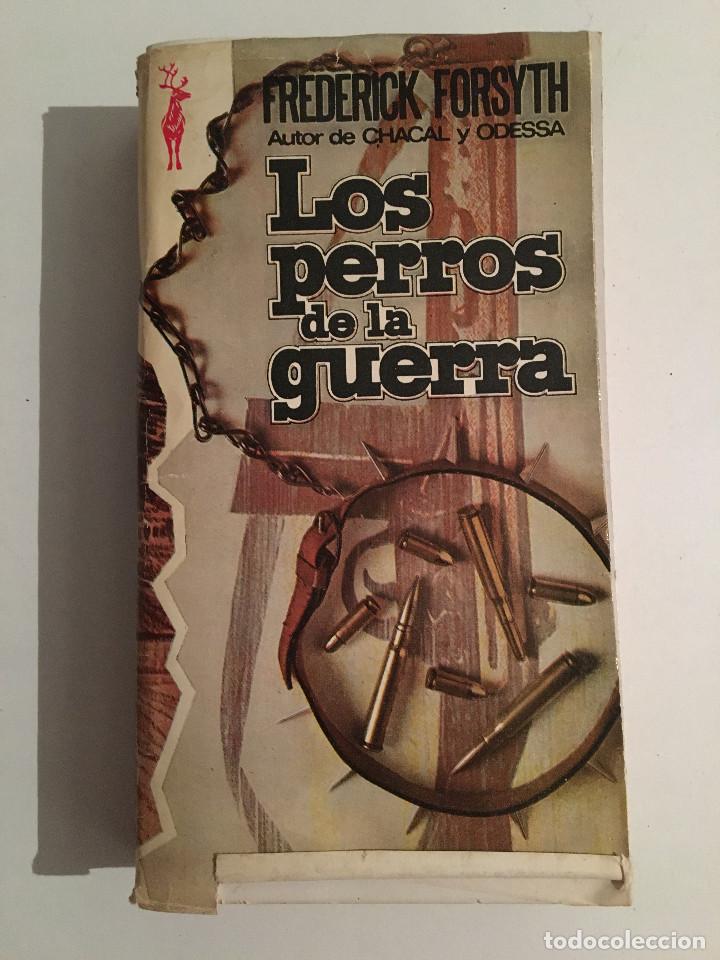Libros: LOS PERROS DE LA GUERRA - FREDERICK FORSYTH - Foto 1