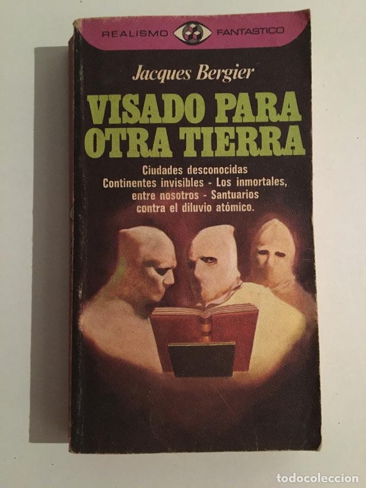Libros: VISADO PARA OTRA TIERRA - JACQUES BERGIER - Foto 1