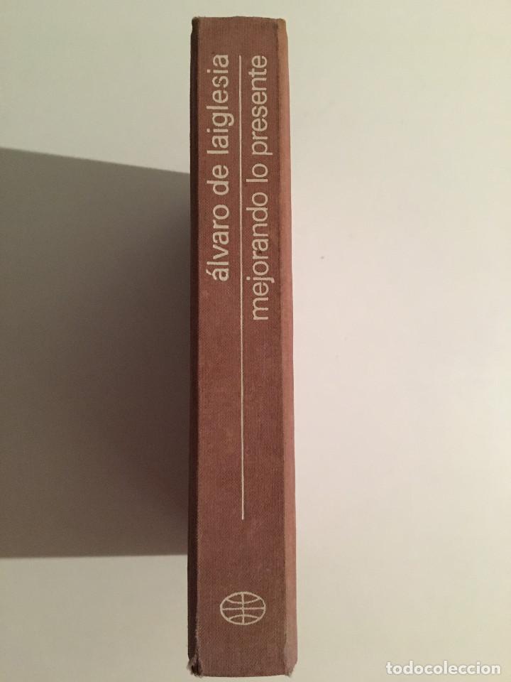 Libros: MEJORANDO LO PRESENTE - ALVARO DE LA IGLESIA - Foto 2