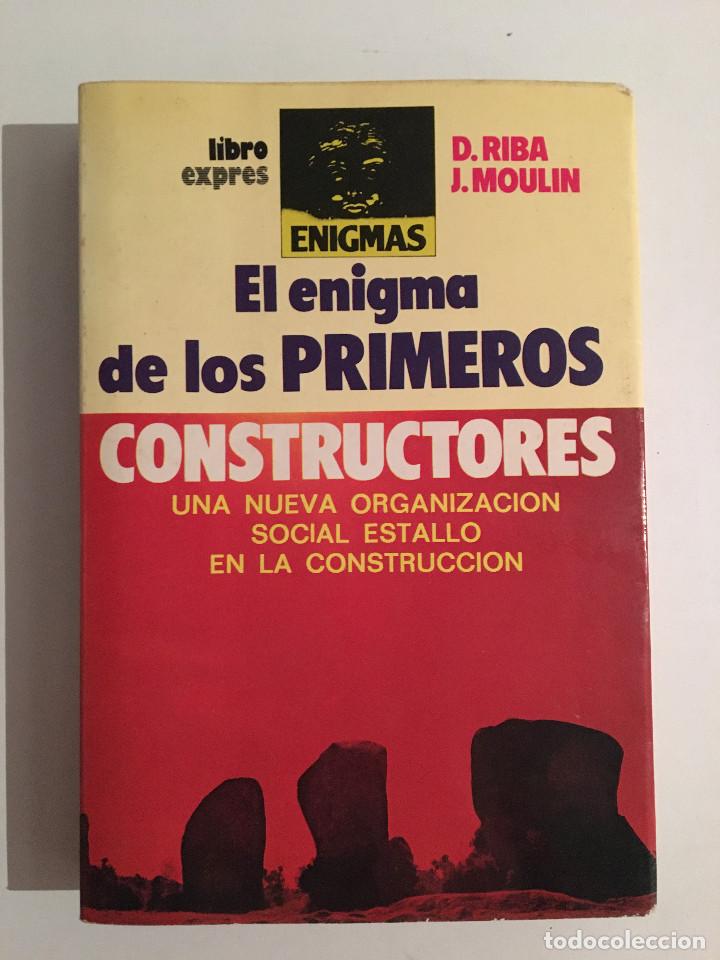 Libros: EL ENIGMA DE LOS PRIMEROS CONSTRUCTORES - D. RIBA - J. MOULIN - Foto 1