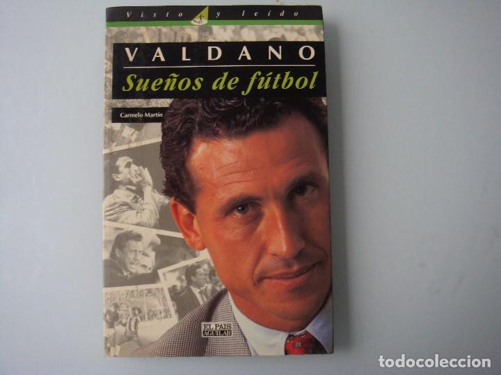 Libros: VALDANO SUE&Ntilde;OS DE FUTBOL - Foto 1