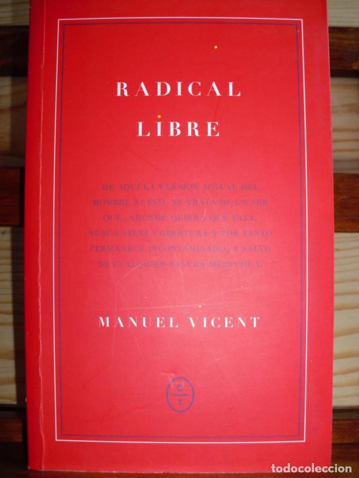 Libros: RADICAL LIBRE - MANUEL VICENT - Foto 1