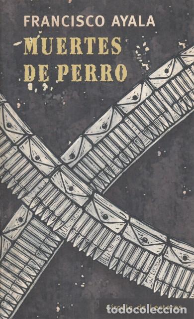 Libros: MUERTES DE PERRO - AYALA, FRANCISCO - Foto 1