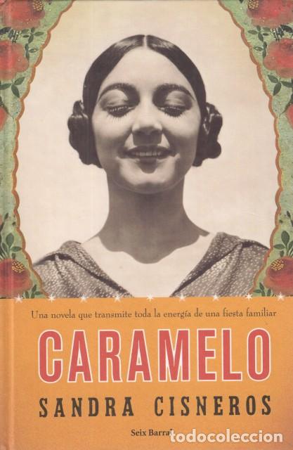 Libros: CARAMELO O PURO CUENTO - CISNEROS, SANDRA - Foto 1